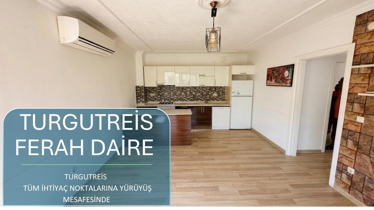 TURGUTREİS TEMİZ UYGUN DAİRE